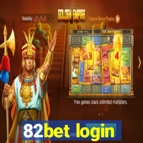 82bet login